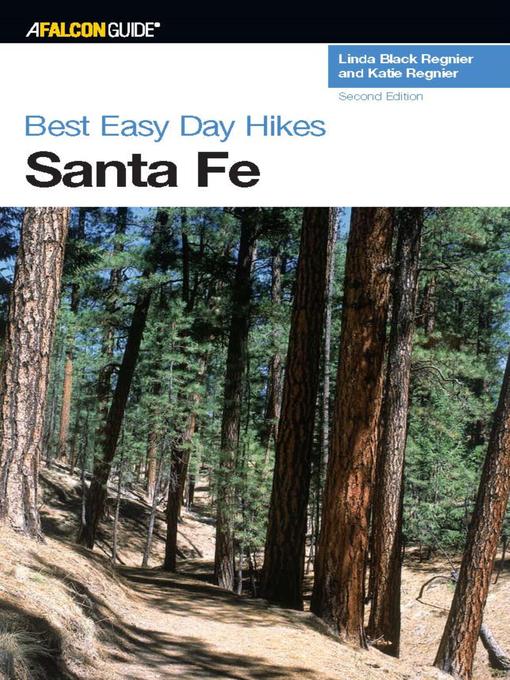 Title details for Best Easy Day Hikes Santa Fe by Linda Black Regnier - Available